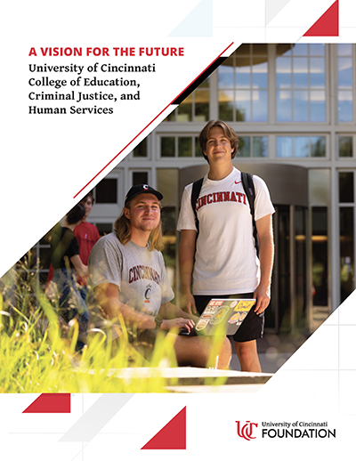 A Vision for the Future - University of Cincinnati College of Education, Criminal Justice, and Human Services
